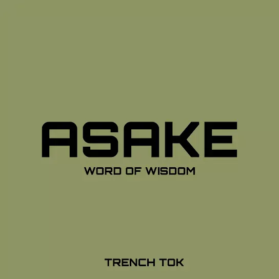 Trench Tok - Asake Word Of Wisdom