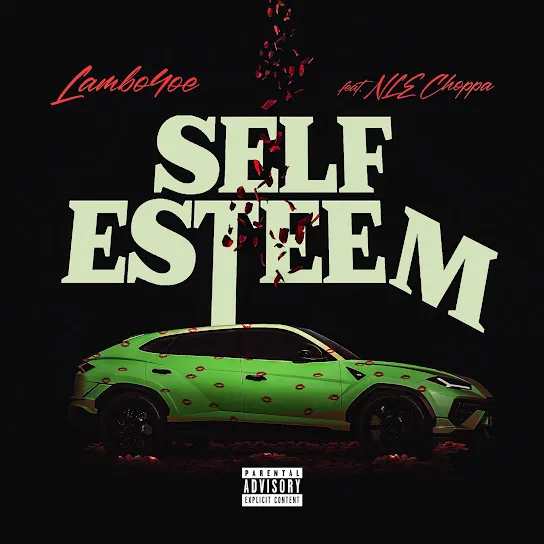 Lambo4oe - Self Esteem