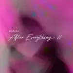 Miiles44 - After Everything (Slowed)