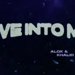 Alok  Dive Into Me Mp3 Download