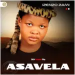 Asavela  Izenzo zami Mp3 Download