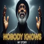 Broken Souls God  Nobody Knows What God Brought Me Through Mp3 Download