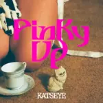 KATSEYE  PINKY UP Mp3 Download