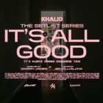 Khalid  It's All Good (Acoustic Performance)  The Set List Series Mp3 Download