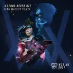 League of Legends  Legends Never Die (Remix) Ft. Alan Walker, Against The Current & Mako Mp3 Download