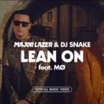 Major Lazer  Lean On Ft. DJ Snake & MØ Mp3 Download