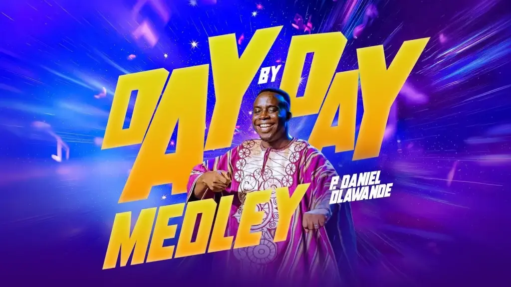 P. Daniel Olawande  Day by Day medley Mp3 Download