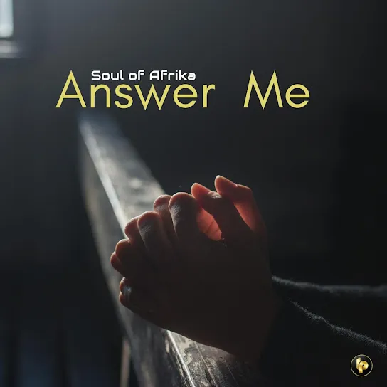 Soul of Afrika - Answer me Soul of Afrika - Answer me Mp3 Download