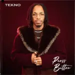 Tekno  Press Button Mp3 Download