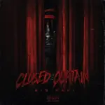 Big Havi  Closed Curtain Mp3 Download