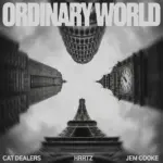 Cat Dealers  Ordinary World Ft. HRRTZ & Jem Cooke Mp3 Download