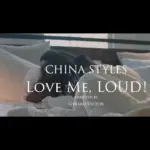 China Styles  I Love Me, LOUD Mp3 Download