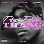 DaBaby  POP DAT THANG (Official Remix) Ft. GloRilla, YKNIECE & Yung Miami Mp3 Download