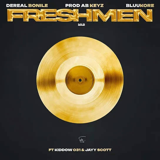Dereal Bonile  Freshmen 10.2 Ft. Prod AB Keyz, Bluukore, Kiddow 031 & Jayy Scott Mp3 Download