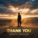 Desert Anchor  Thank You Mp3 Download