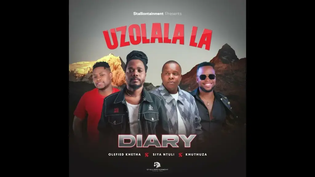 Diary  uZolala la(ft.Olefied Khetha, Khuthuza & Siya Ntuli) Mp3 Download