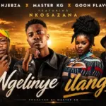 Dj Njebza x Master KG x Goon Flavour   Ngelinye Ilanga  ft  Nkosazana Daughter Mp3 Download