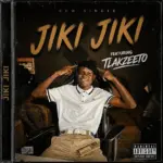 Dj Sizer  Jiki jiki(Beke Le Beke) Ft. Tlakzeeto Mp3 Download