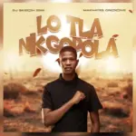 Dj Skizoh BW & Makhates Groove  Lo tlo nkgopola (Audio) Mp3 Download