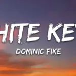 Dominic Fike  White Keys Mp3 Download