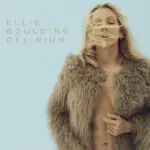 Ellie Goulding  Delirium (Album) Mp3 Download