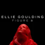 Ellie Goulding  Figure 8 (Official Video) Mp3 Download