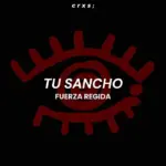 Fuerza Regida  Tu sancho Mp3 Download
