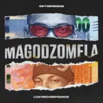 Giftinperson  Magodzomela Ft. Loatinover Pounds Mp3 Download