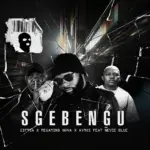 GIFTSA  Sgebengu (Radio Edit) Ft. Megamind Nova, Aymos & Ñevie Blue Mp3 Download