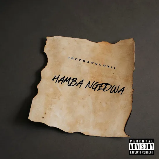 JeffBayDlozii Hamba Ngedwa Mp3 Download