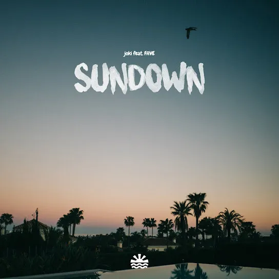 Joki  Sundown Ft. FAVE Mp3 Download