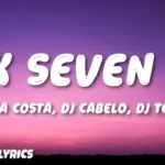 Laurinha Costa  SIX SEVEN 67 Ft. Dj Cabello & DJ TCHOUZEN Mp3 Download