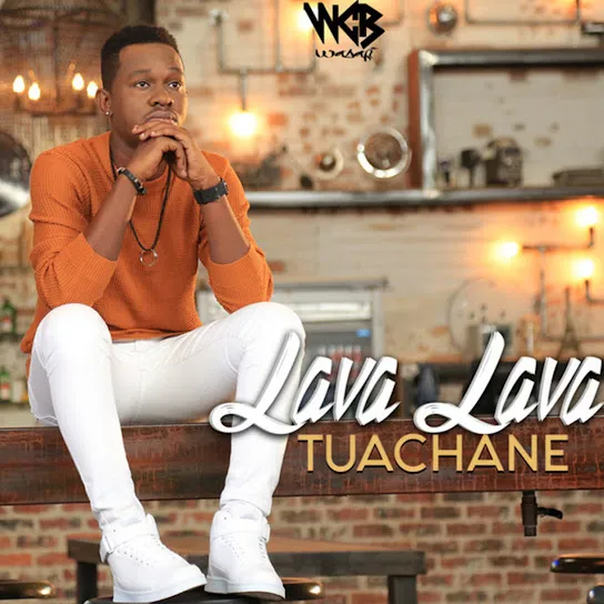 Lava Lava Tuachane Mp3 Download