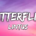 Lintusmusic  Butterflies  Lintus (Lyric) Mp3 Download