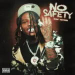 MAF Teeski  No Safety Mp3 Download