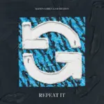Martin Garrix  Repeat It Ft. Ed Sheeran Mp3 Download