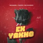 Mr Maker  Ex Yakho Ft. Tycoon & Kelvin Momo Mp3 Download