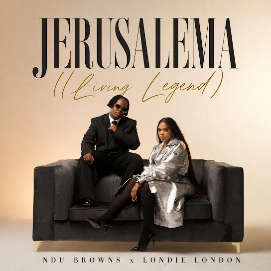 Ndu Browns Jerusalema (Living Legend) Ft. Londie London Mp3 Download