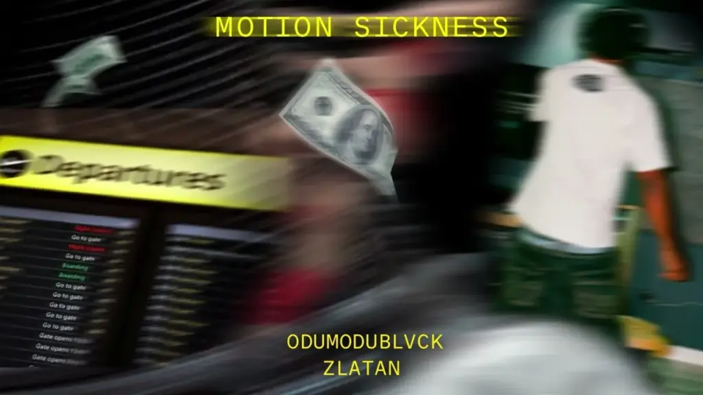 ODUMODUBLVCK feat. Zlatan  MOTION SICKNESS (Audio) Mp3 Download