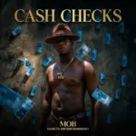 Official_MOB  Cash Checks Mp3 Download