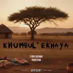 Quote T  Khumbul'ekhaya Ft. Flash Ikumkani Mp3 Download