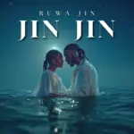 Ruwa Jin  Jin Jin Mp3 Download