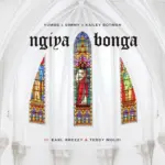 Simmy  Ngiyabonga Ft. Yumbs, Kailey Botman, Teddy Moloi & Earl Breezy Mp3 Download