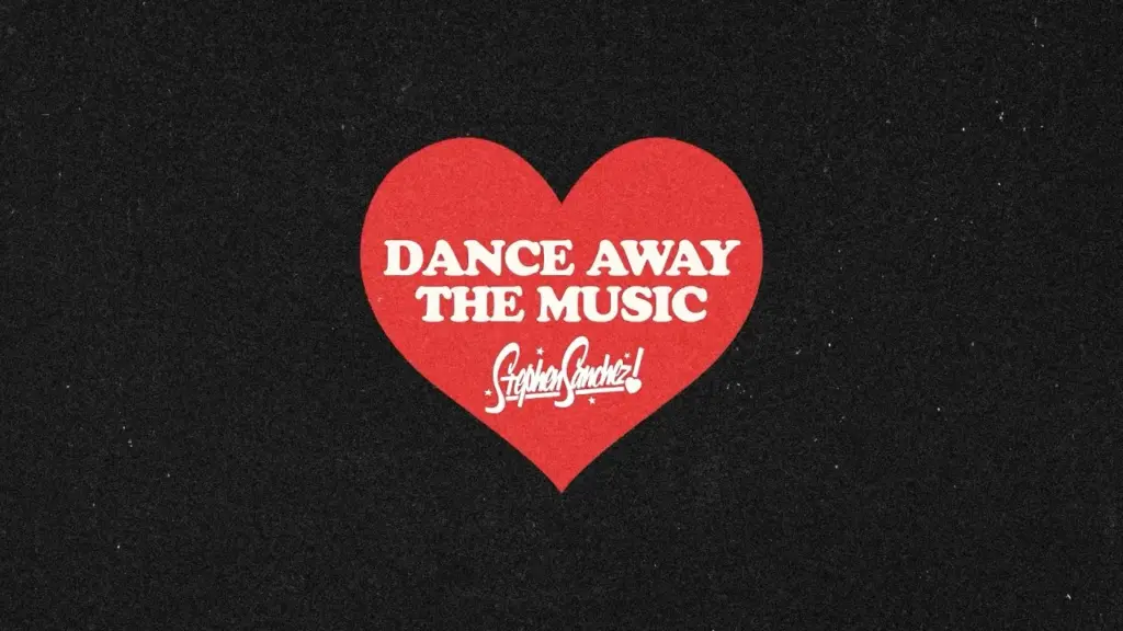 Stephen Sanchez DANCE AWAY THE MUSIC Mp3 Download