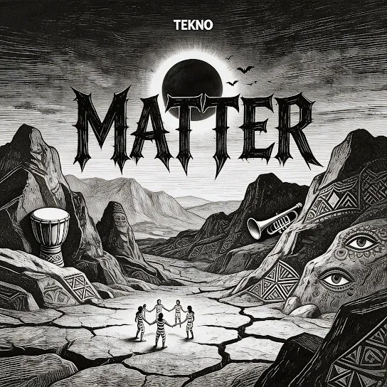 Tekno Matter Mp3 Download