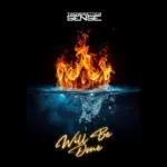 Trendsetter Sense  Will Be Done Ft. Limoblaze & Nathan Davis Jr Mp3 Download