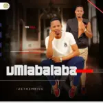 UMlabalaba  Usizi Nezinyembezi Mp3 Download