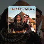 United Mevana Media  Foliswa & Nkeshemba ( Lizovuka Ikhaya) new maskadi song Mp3 Download