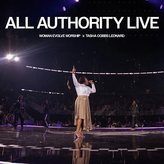 Woman Evolve Worship All Authority (LIVE) Ft. Tasha Cobbs Leonard Mp3 Download