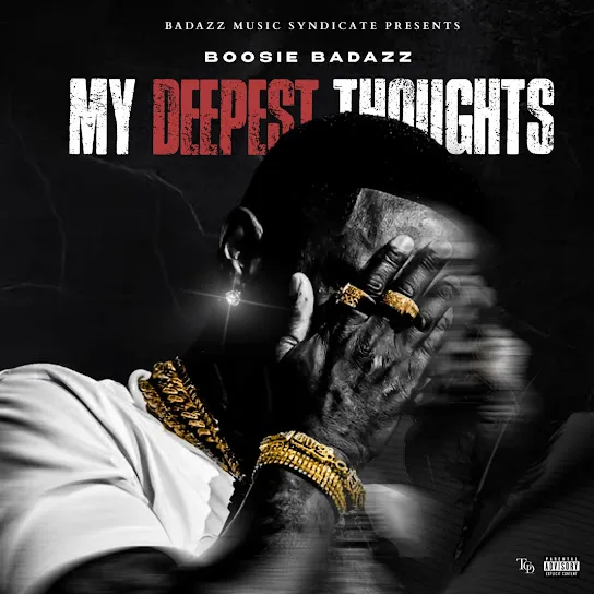 Boosie Badazz  My Deepest Thoughts Mp3 Download